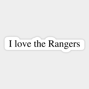 I love the Rangers Sticker